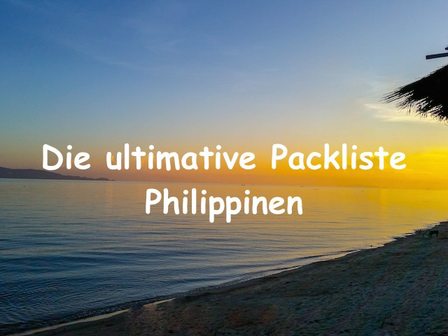 Ultimative Packliste Philippinen