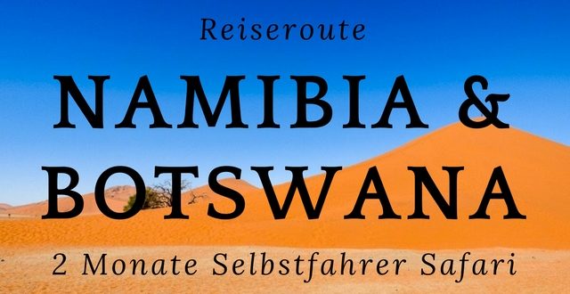 Reiseroute-Namibia-Botswana